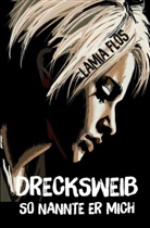 Lamia Flos - Drecksweib