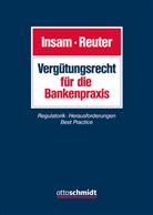 Stefanie Adam, Oliver Baierl, Pascal Burgett, Peter Büttel, Thorsten Christoffer, Heiko Dech... - Vergütungsrecht für die Bankenpraxis