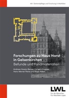 Andreas Haasis-Berner, Cornelia Kneppe, Hans-Werner Peine, R Röber, Ralph Röber, LWL-Archäologie für Westfalen... - Forschungen zu Haus Horst in Gelsenkirchen