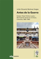 Julián Eduardo Barbosa Vargas - Antes de la Guerra