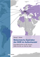 Georg T Seiler, Georg T. Seiler - Motorisierte Zweiräder der DDR im Außenhandel