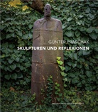 Katja Praschak - Günter Praschak - Skulpturen und Reflexionen
