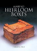 P Lloyd, P. Lloyd - Making Heirloom Boxes