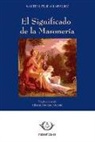 Walter Leslie Wilmshurst - El significado de la masonería