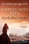 Ellinor Rafaelsen, Sakari Helvamo - Myrkylliset kielet - Huippuvuorten yöt 6
