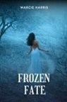 Marcie Harris - Frozen Fate