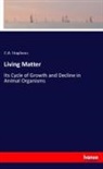 C. A. Stephens, C.A. Stephens - Living Matter