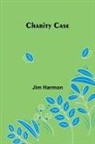Jim Harmon - Charity Case