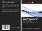 Herminia Dallegrave Bonfim Breginski - Calidad del aire: estudio sobre la presencia de formaldehído