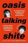 Not the Gallagher Brothers, Parker Not the Gallagher Brothers/ Fishel - Oasis Talking Shite