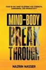 Nazrin Nasser - The Mind-Body Breakthrough