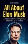 Shah Rukh - All About Elon Musk