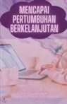 Dayat Suryana - Mencapai Pertumbuhan Berkelanjutan