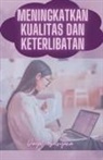 Dayat Suryana - Meningkatkan Kualitas Dan Keterlibatan