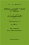 Paul O. Kristeller, Sigrid Krämer - Latin Manuscript Books before 1600