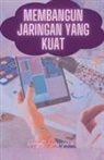 Dayat Suryana - Membangun Jaringan Yang Kuat