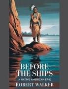 Robert Walker - Before the Ships