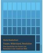 Sheila Rowbotham - Frauen, Widerstand, Revolution