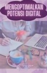 Dayat Suryana - Mengoptimalkan Potensi Digital