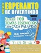 Linguas Classics - APRENDER ESPERANTO SE DIVERTINDO! - NÍVEL AVANÇADOS