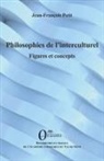 Jean-François Petit - Philosophies de l'interculturel
