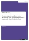 Michel Vuilleumier - Die internetgestu¿tzte Intervention "Relaxikum" zum Stressmanagement fu¿r Studierende einer Fernhochschule