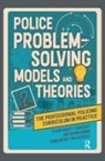 Sharda Murria, Laura Riley, Riley Laura, Steve Wadley, Steve Riley Wadley, Tony Blockley - Police Problem Solving Models and Theories