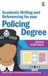 Jane Bottomley, Jane Pryjmachuk Bottomley, Bottomley Jane, Steven Pryjmachuk, Pryjmachuk Steven, Martin Wright - Academic Writing and Referencing for Your Policing Degree
