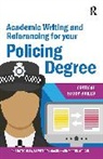 Jane Bottomley, Jane Pryjmachuk Bottomley, Bottomley Jane, Steven Pryjmachuk, Pryjmachuk Steven, Martin Wright - Academic Writing and Referencing for Your Policing Degree