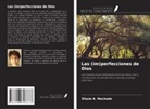 Eliane A. Machado - Las (im)perfecciones de Dios