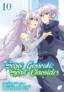 Futago Minaduki, Yuri Shibamura, Mana Z. - Seirei Gensouki: Spirit Chronicles (Manga): Volume 10