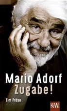 Tim Pröse - Mario Adorf. Zugabe!