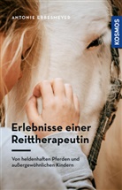 Antonie Ebbesmeyer - Erlebnisse einer Reittherapeutin