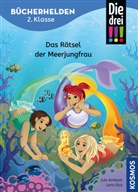 Jule Ambach, Lena Dick - Die drei !!!, Bücherhelden 2. Klasse, Das Rätsel der Meerjungfrau