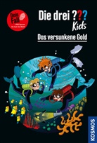 Ulf Blanck, Kim Schmidt - Die drei ??? Kids Dein Fall, Das versunkene Gold