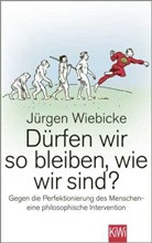 Jürgen Wiebicke - Dürfen wir so bleiben, wie wir sind?