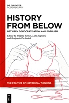 Brigitta Bernet, Lutz Raphael, Benjamin Zachariah - History from Below
