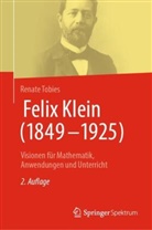 Renate Tobies - Felix Klein (1849-1925)