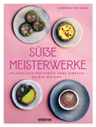 Andréa Rocagel - Süße Meisterwerke