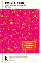 Emilia Roig - Lieber Sohn oder So rettest du die Welt