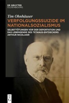 Tim Ohnhäuser - Verfolgungssuizide im Nationalsozialismus