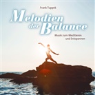 Melodien der Balance, 1 Audio-CD (Hörbuch)