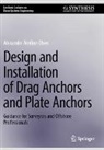 Alexander Arnfinn Olsen - Design and Installation of Drag Anchors and Plate Anchors