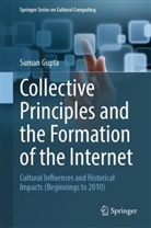 Suman Gupta - Collective Principles and the Formation of the Internet