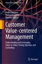 Thomas Burgartz, Andreas Krämer, Christina Muzzu - Customer Value-centered Management