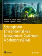Daher R. Alqurashi, Haitham M. Alzoubi, Yuvaraj Ganesan, Daher R Alqurashi - Strategies for Environmental Risk Management: Challenges & Solutions (SERM)