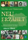 Johannes Kübeck - Kärnten und Steiermark: Neu erzählt