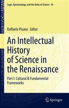 Raffaele Pisano - An Intellectual History of Science in the Renaissance