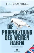T H Campbell, T. H. Campbell, Empire-Verlag - Die Prophezeiung des weißen Raben