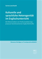 Carina Leonhardt - Kulturelle und sprachliche Heterogenität im Englischunterricht
